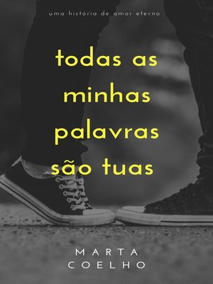 cover image of Todas as Minhas Palavras São Tuas